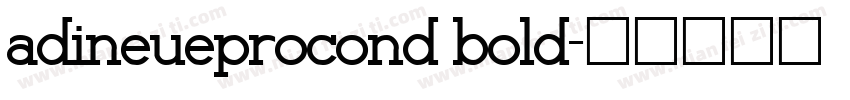 adineueprocond bold字体转换